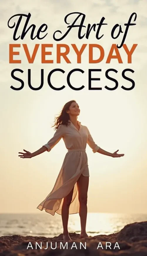 The Art of Everyday Success