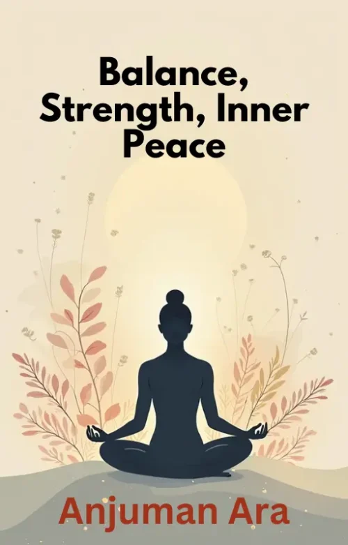 Balance, Strength, Inner Peace
