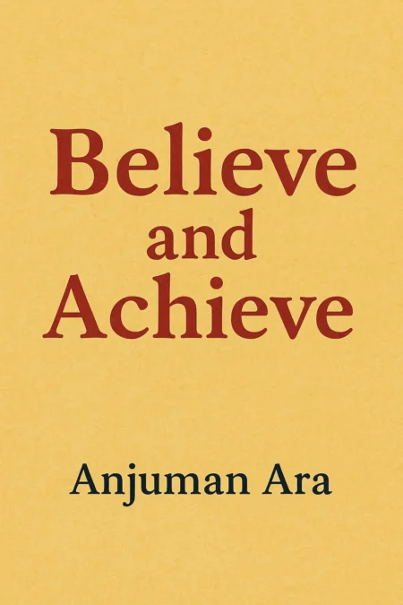 Believe and Achieve