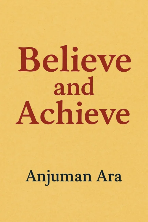 Believe and Achieve
