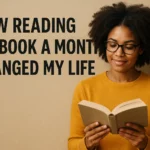 How Reading One Book a Month Changed My Life