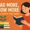 Read More, Grow More: Simple Habits That Work