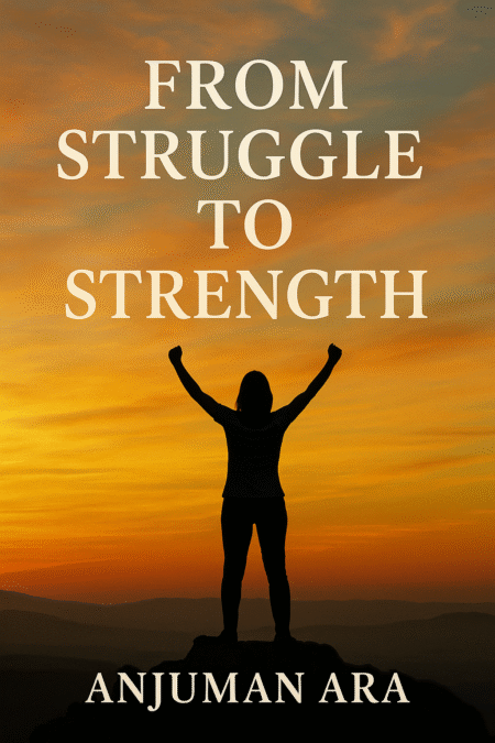 From Struggle to Strength