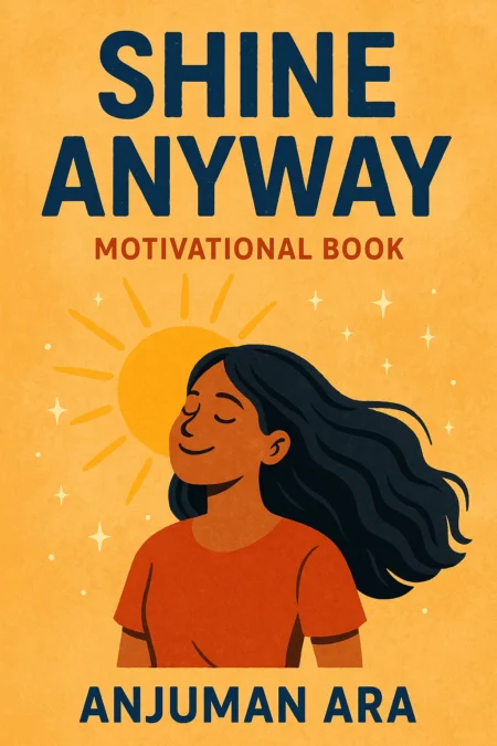 Shine Anyway