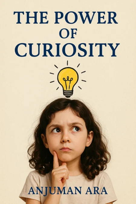 The Power of Curiosity