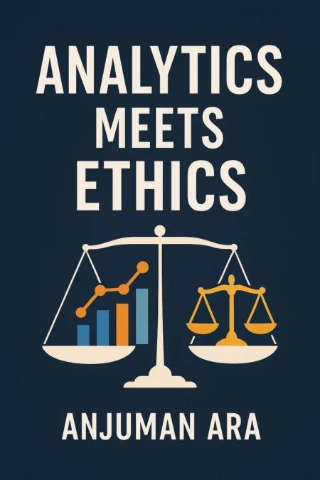 Analytics Meets Ethics