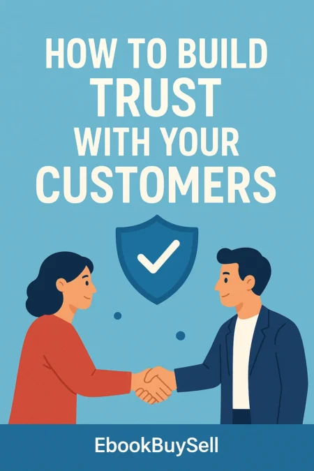 How to Build Trust with Your Customers