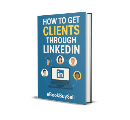 How to Get Clients Through LinkedIn ebook