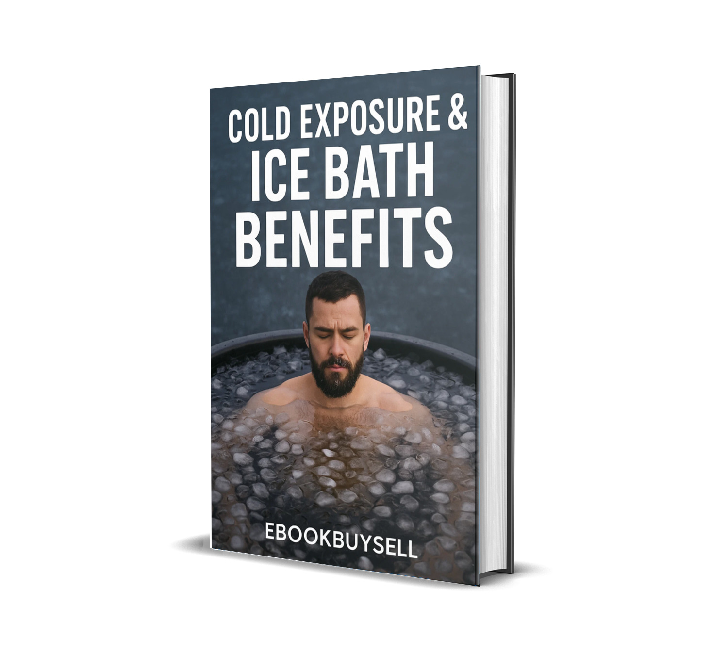 Cold Exposure & Ice Bath Benefits ebook
